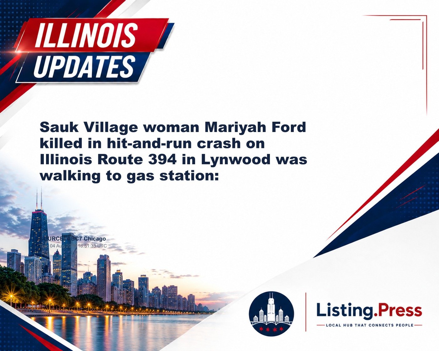 Sauk Village woman Mariyah Ford killed in hit-and-run crash on Illinois Route 394 in Lynwood was walking to gas station: