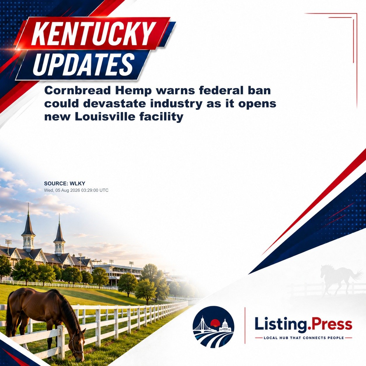 Cornbread Hemp warns federal ban could devastate industry as it opens new Louisville facility