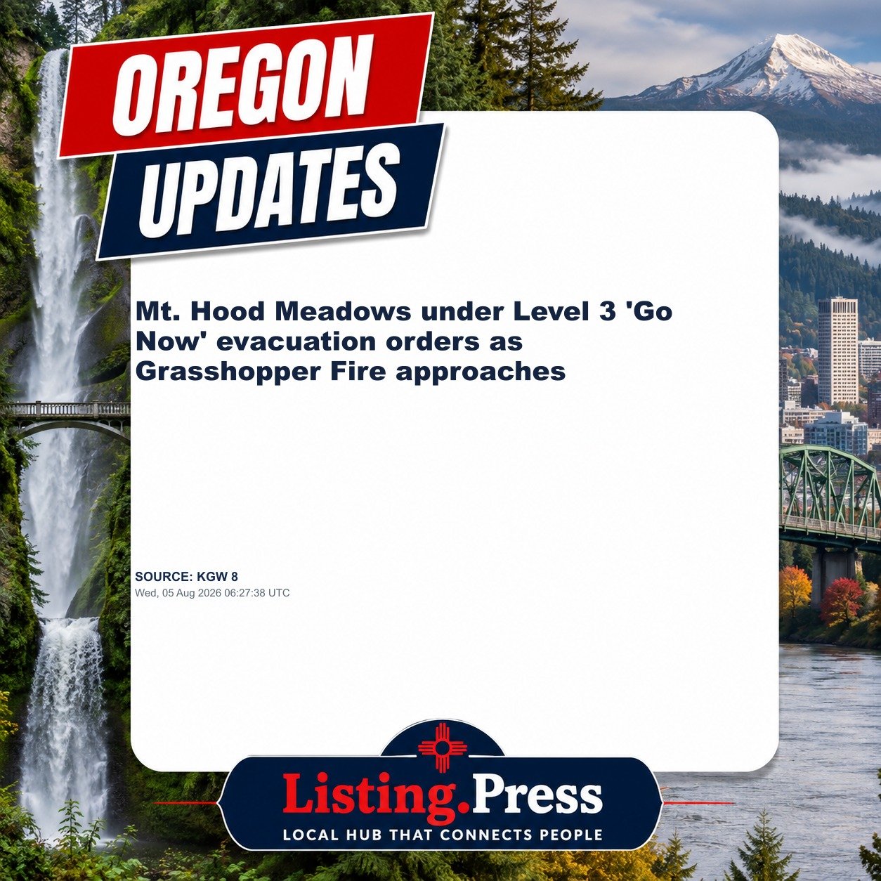 Mt. Hood Meadows under Level 3 'Go Now' evacuation orders as Grasshopper Fire approaches