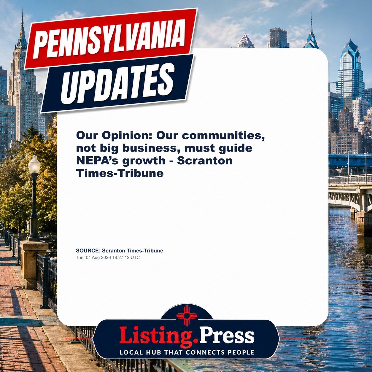 Our Opinion: Our communities, not big business, must guide NEPA’s growth - Scranton Times-Tribune