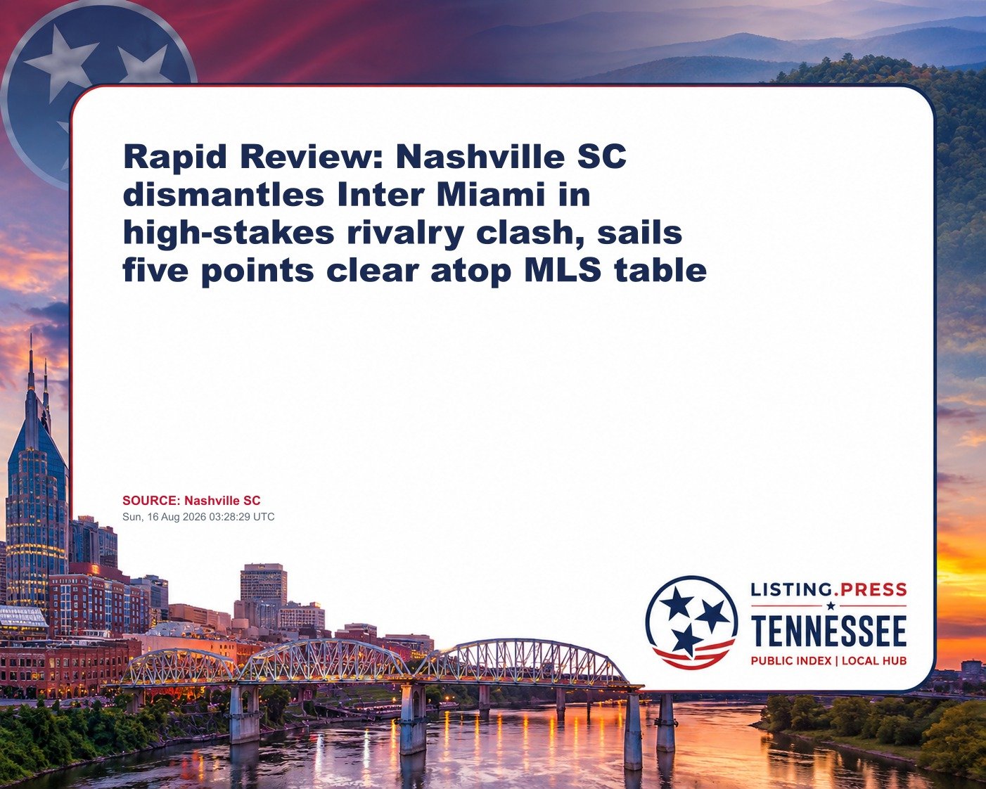 Rapid Review: Nashville SC dismantles Inter Miami in high-stakes rivalry clash, sails five points clear atop MLS table