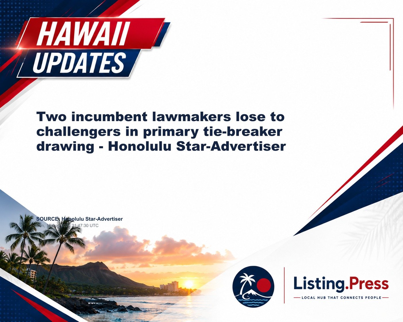 Two incumbent lawmakers lose to challengers in primary tie-breaker drawing - Honolulu Star-Advertiser
