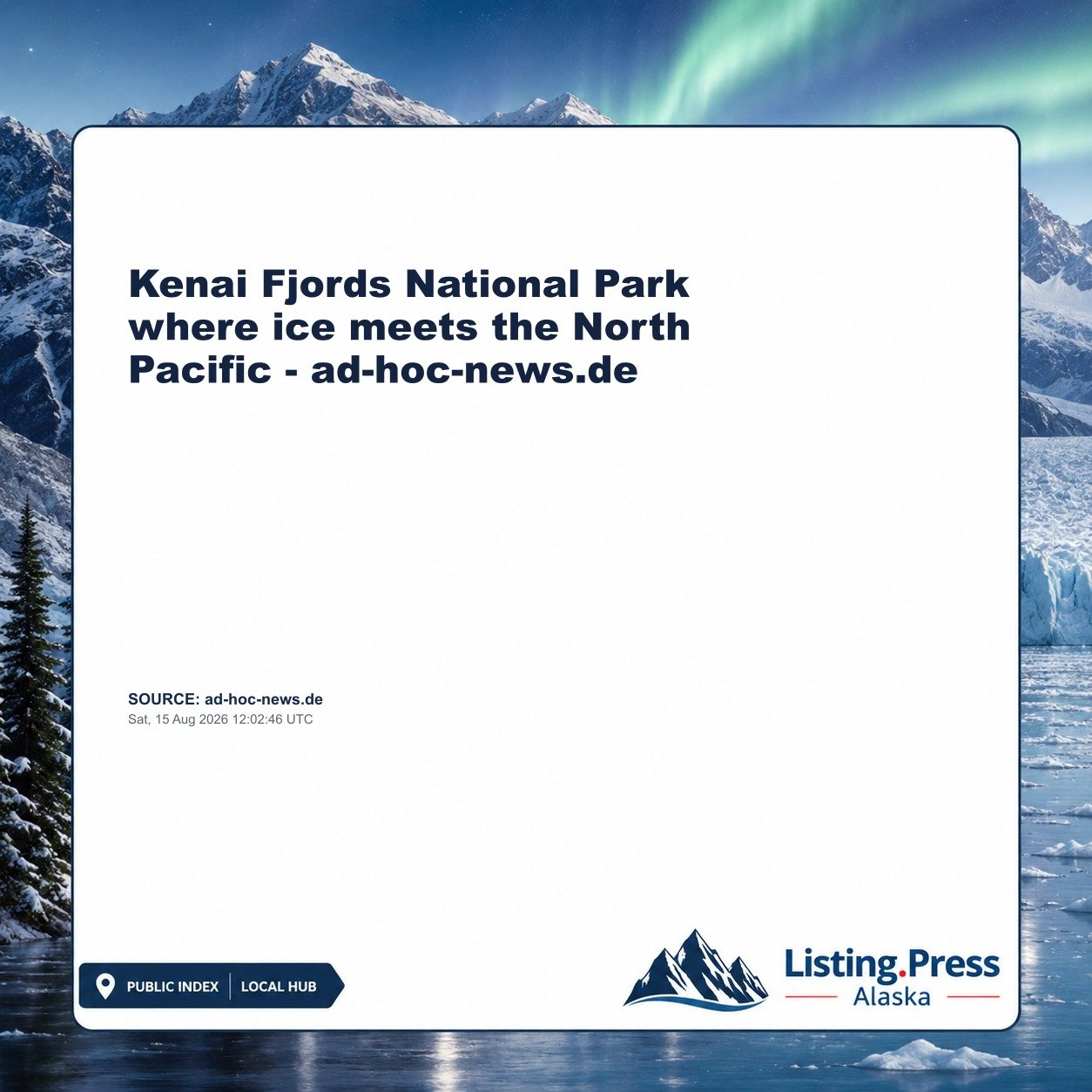 Kenai Fjords National Park where ice meets the North Pacific - ad-hoc-news.de