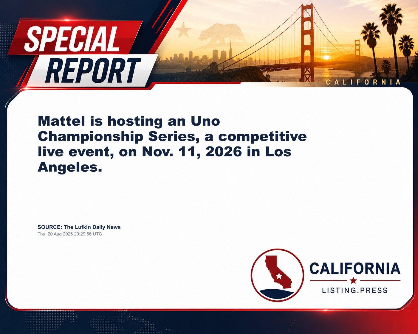 Mattel is hosting an Uno Championship Series, a competitive live event, on Nov. 11, 2026 in Los Angeles.