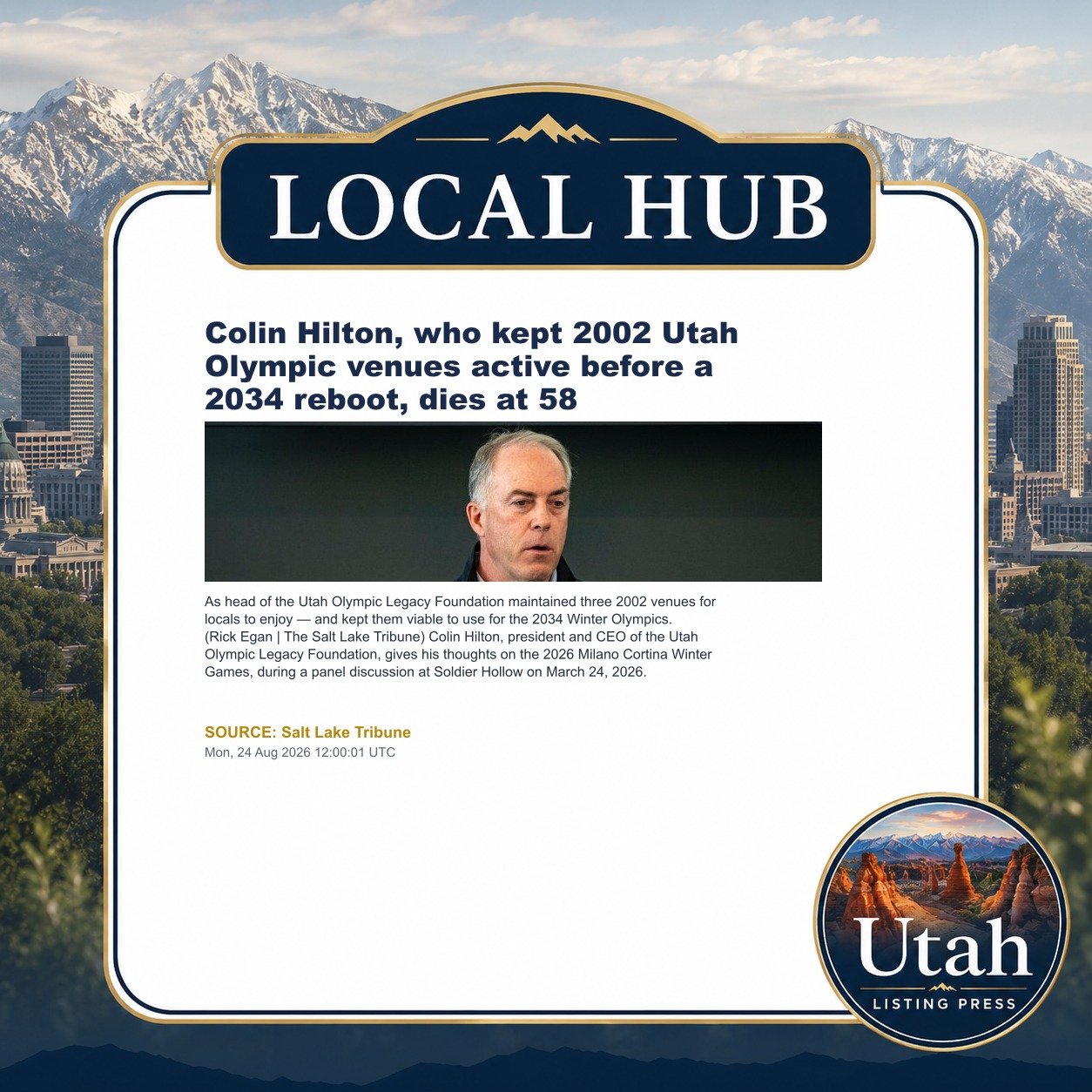 Colin Hilton, who kept 2002 Utah Olympic venues active before a 2034 reboot, dies at 58