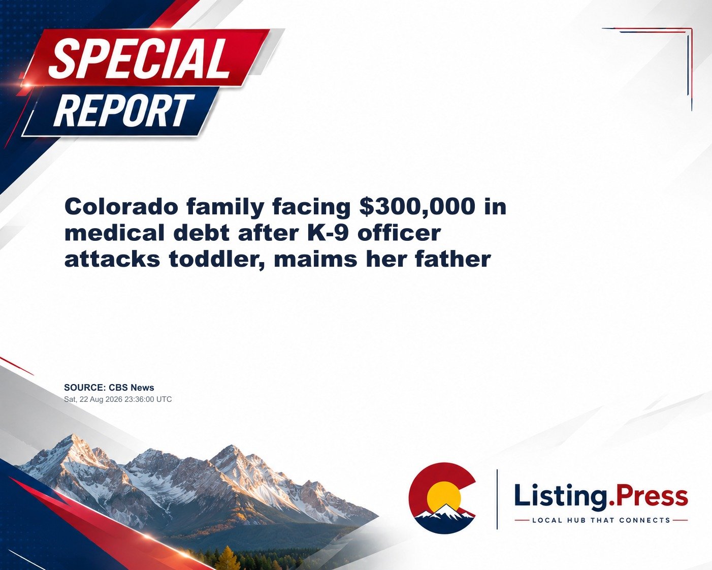 Colorado family facing $300,000 in medical debt after K-9 officer attacks toddler, maims her father