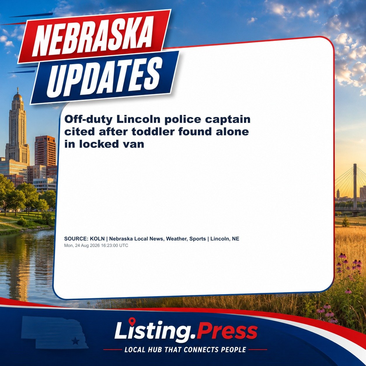 Off-duty Lincoln police captain cited after toddler found alone in locked van