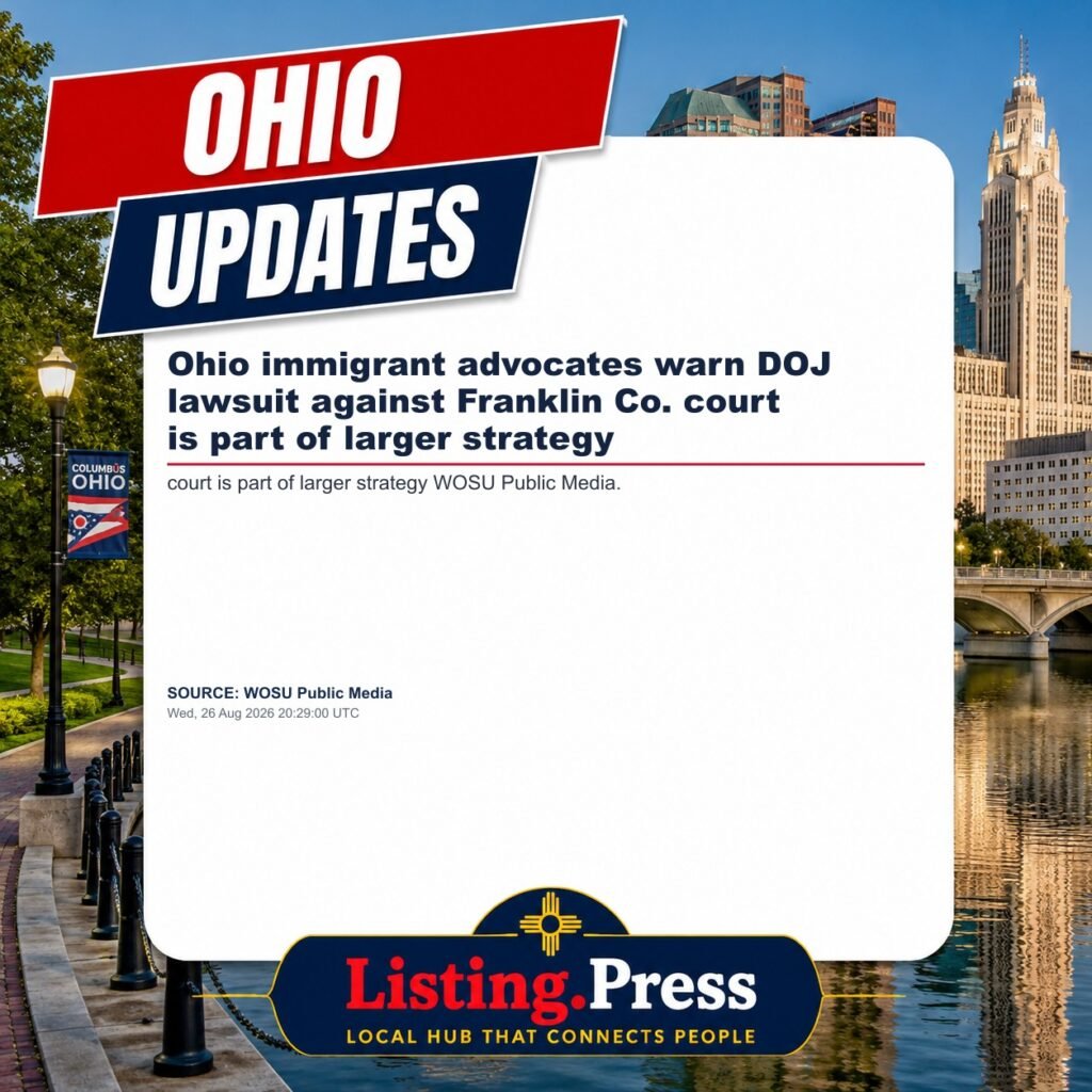 Ohio immigrant advocates warn DOJ lawsuit against Franklin Co. court is part of larger strategy