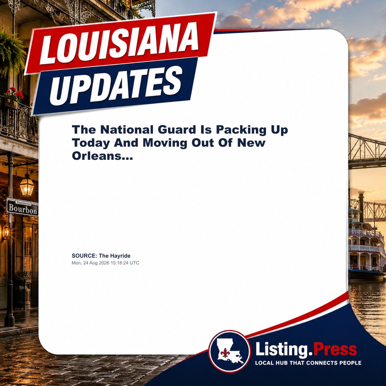 The National Guard Is Packing Up Today And Moving Out Of New Orleans…