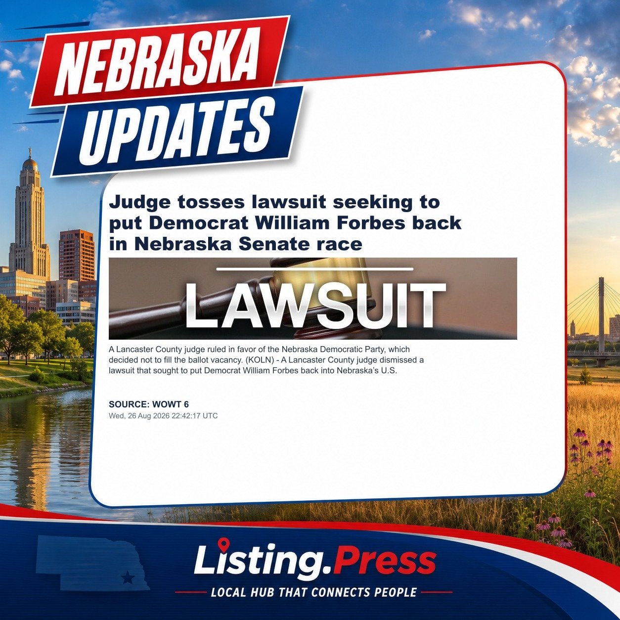 Judge tosses lawsuit seeking to put Democrat William Forbes back in Nebraska Senate race