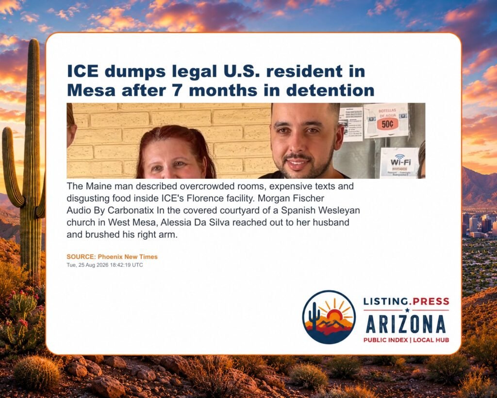 ICE dumps legal U.S. resident in Mesa after 7 months in detention