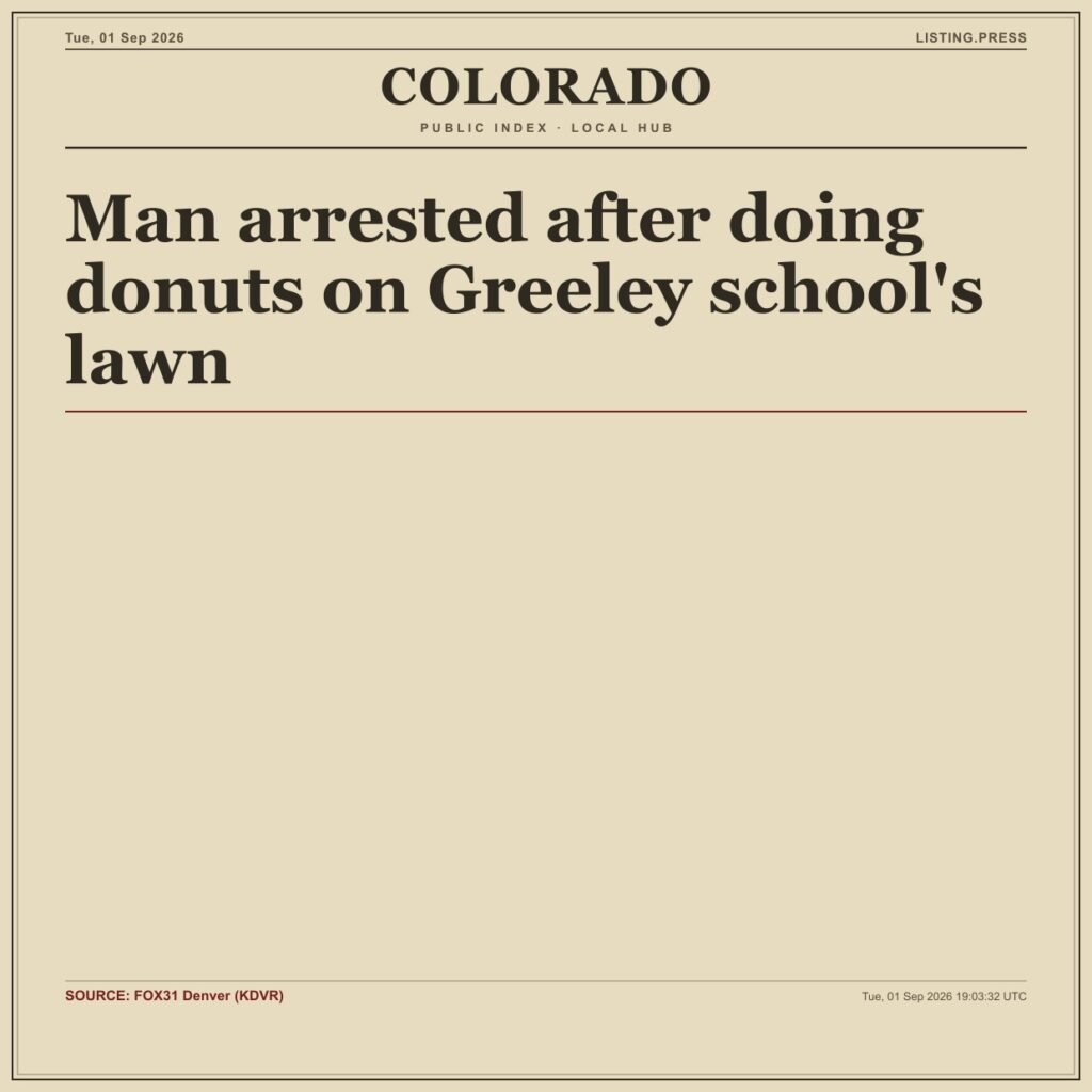 Man arrested after doing donuts on Greeley school’s lawn