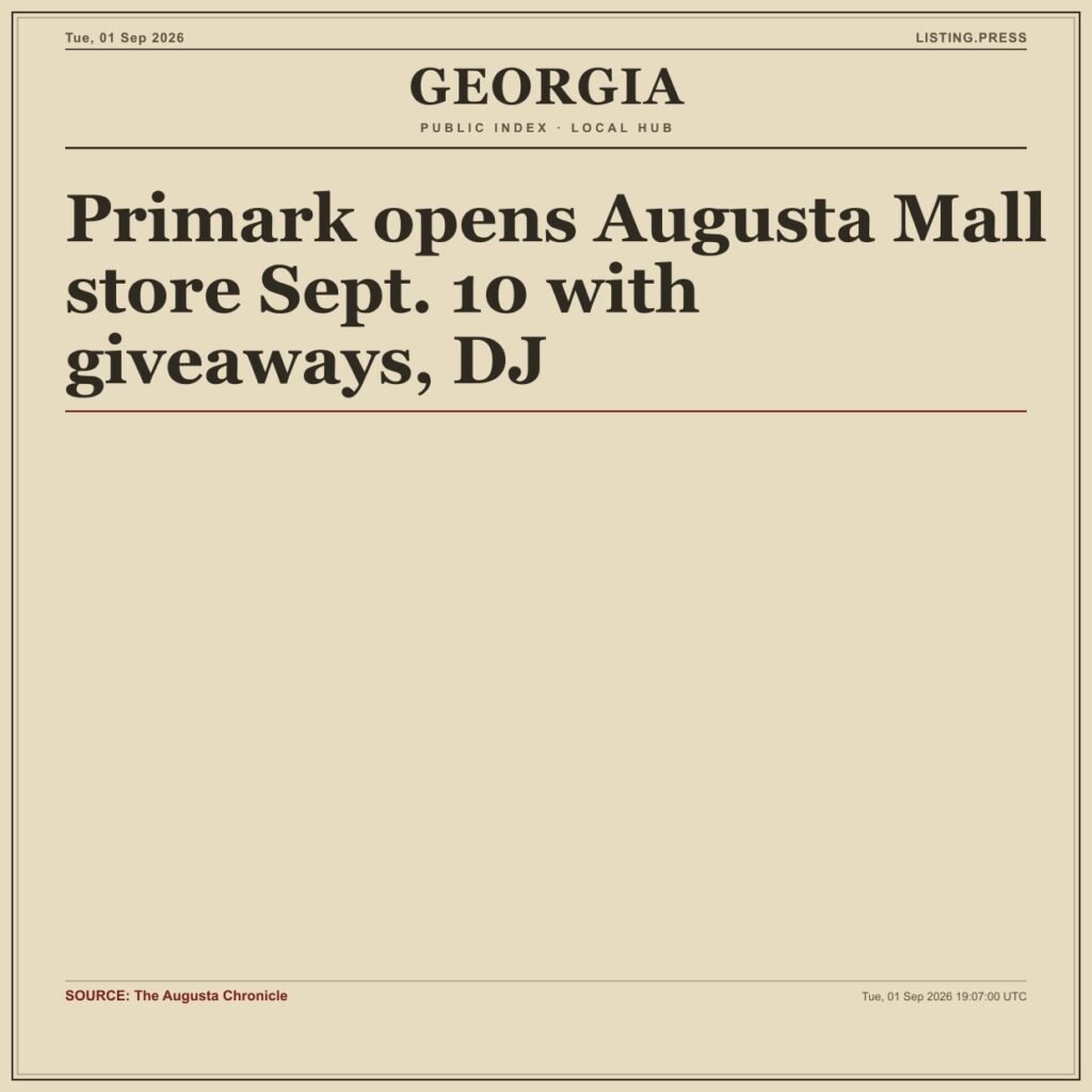 Primark opens Augusta Mall store Sept. 10 with giveaways, DJ