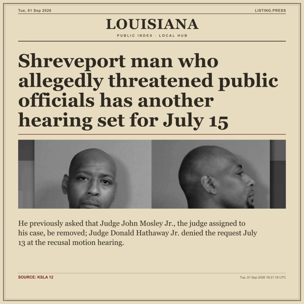 Shreveport man who allegedly threatened public officials has another hearing set for July 15