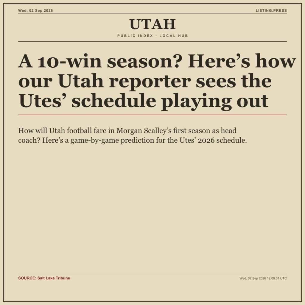 A 10-win season? Here’s how our Utah reporter sees the Utes’ schedule playing out