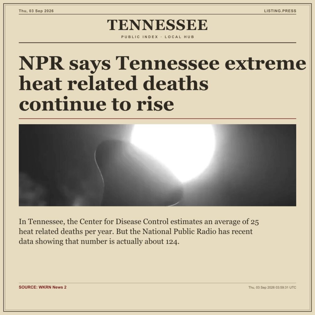 NPR says Tennessee extreme heat related deaths continue to rise