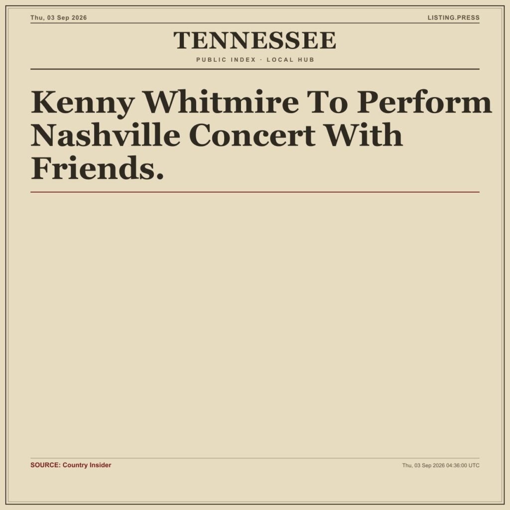 Kenny Whitmire To Perform Nashville Concert With Friends.