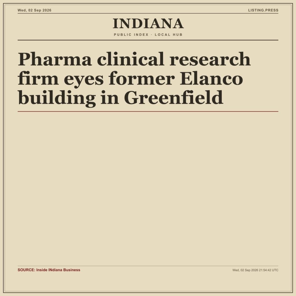Pharma clinical research firm eyes former Elanco building in Greenfield