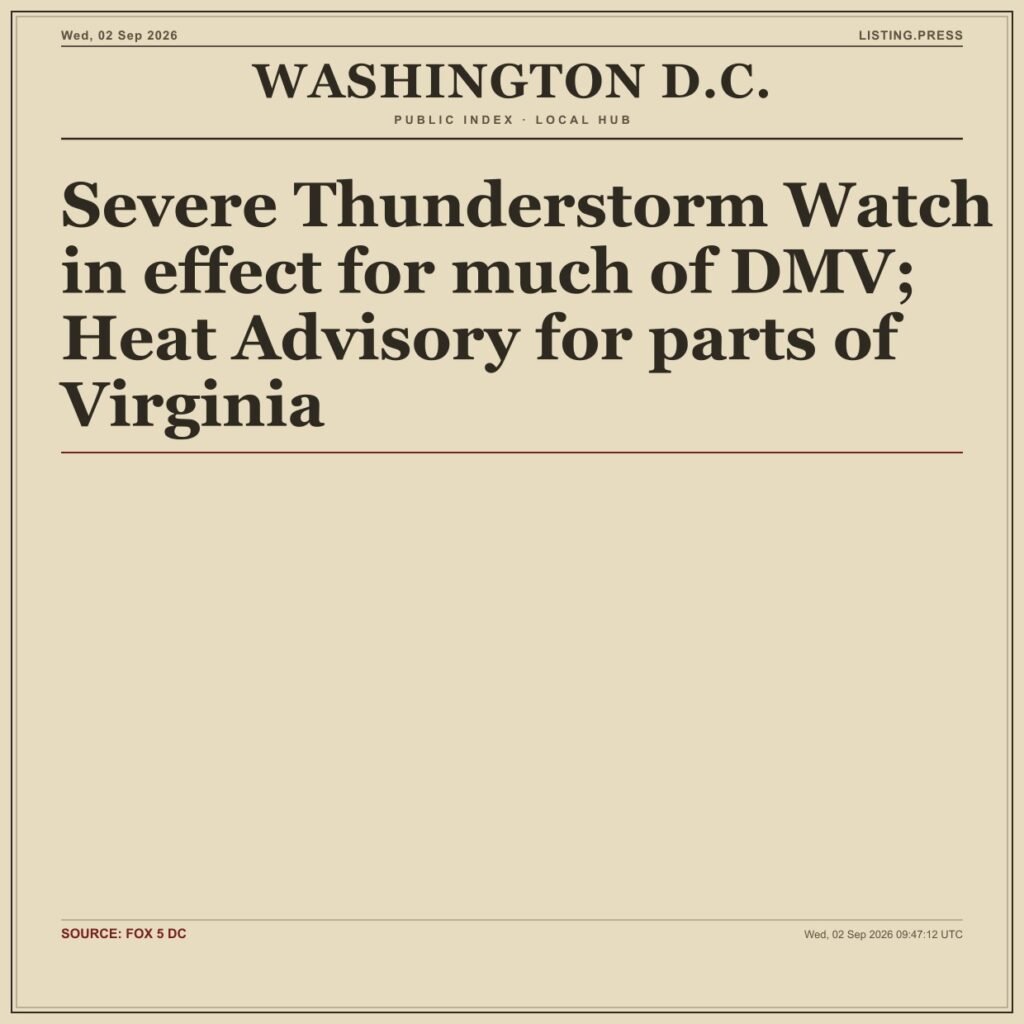 Severe Thunderstorm Watch in effect for much of DMV; Heat Advisory for parts of Virginia