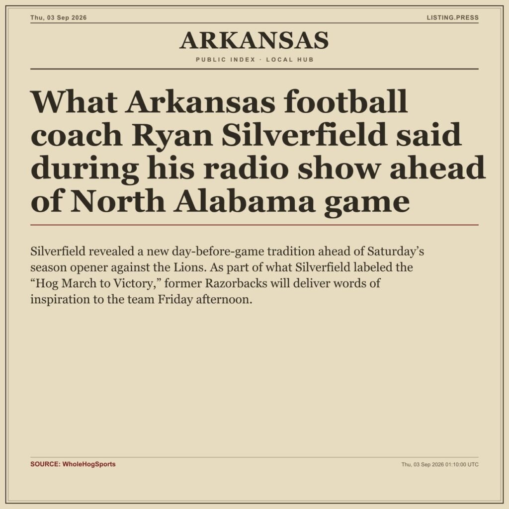 What Arkansas football coach Ryan Silverfield said during his radio show ahead of North Alabama game