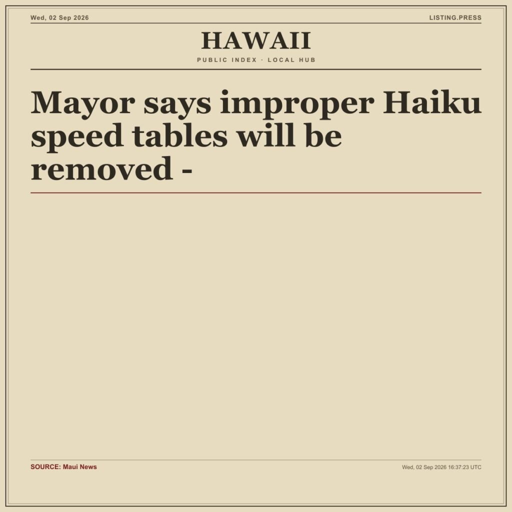 Mayor says improper Haiku speed tables will be removed –