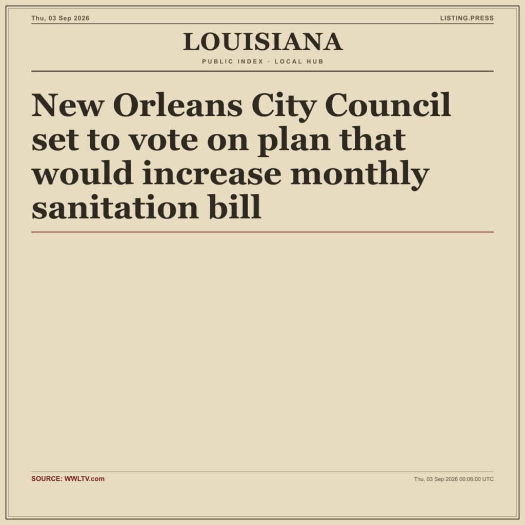 New Orleans City Council set to vote on plan that would increase monthly sanitation bill