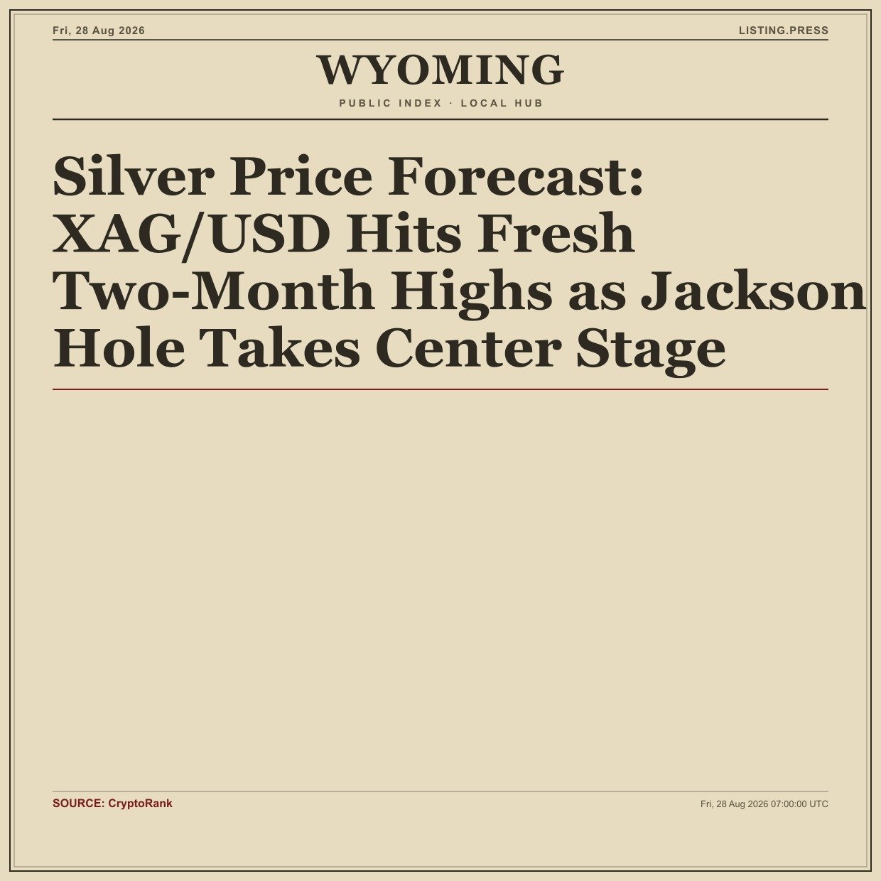 Silver Price Forecast: XAG/USD Hits Fresh Two-Month Highs as Jackson Hole Takes Center Stage