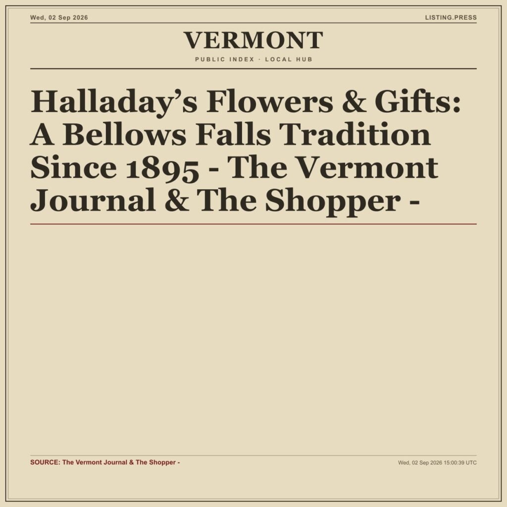 Halladay’s Flowers & Gifts: A Bellows Falls Tradition Since 1895 – The Vermont Journal & The Shopper –