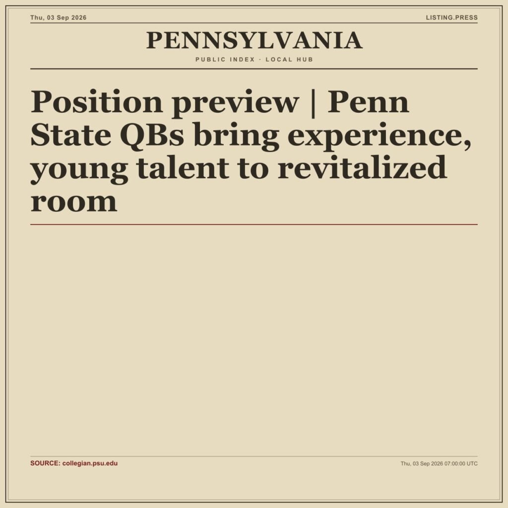 Position preview | Penn State QBs bring experience, young talent to revitalized room