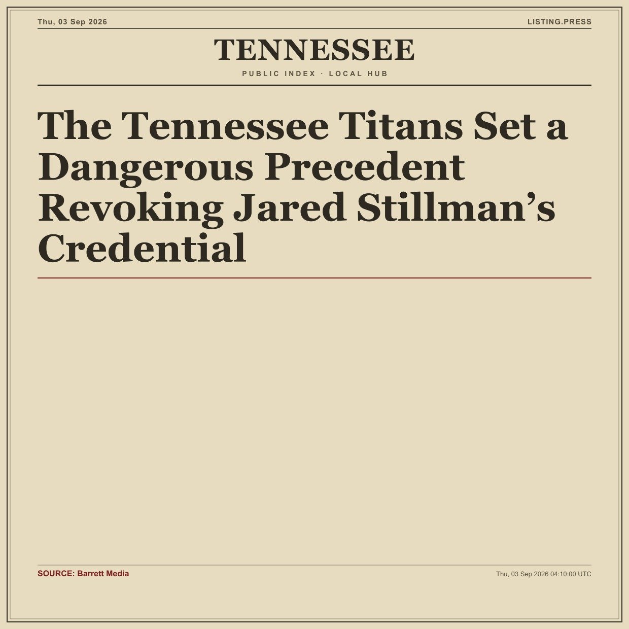 The Tennessee Titans Set a Dangerous Precedent Revoking Jared Stillman’s Credential