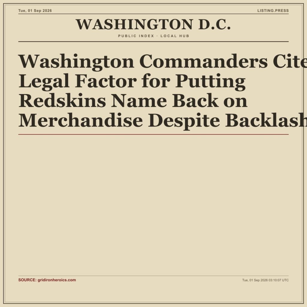 Washington Commanders Cite Legal Factor for Putting Redskins Name Back on Merchandise Despite Backlash