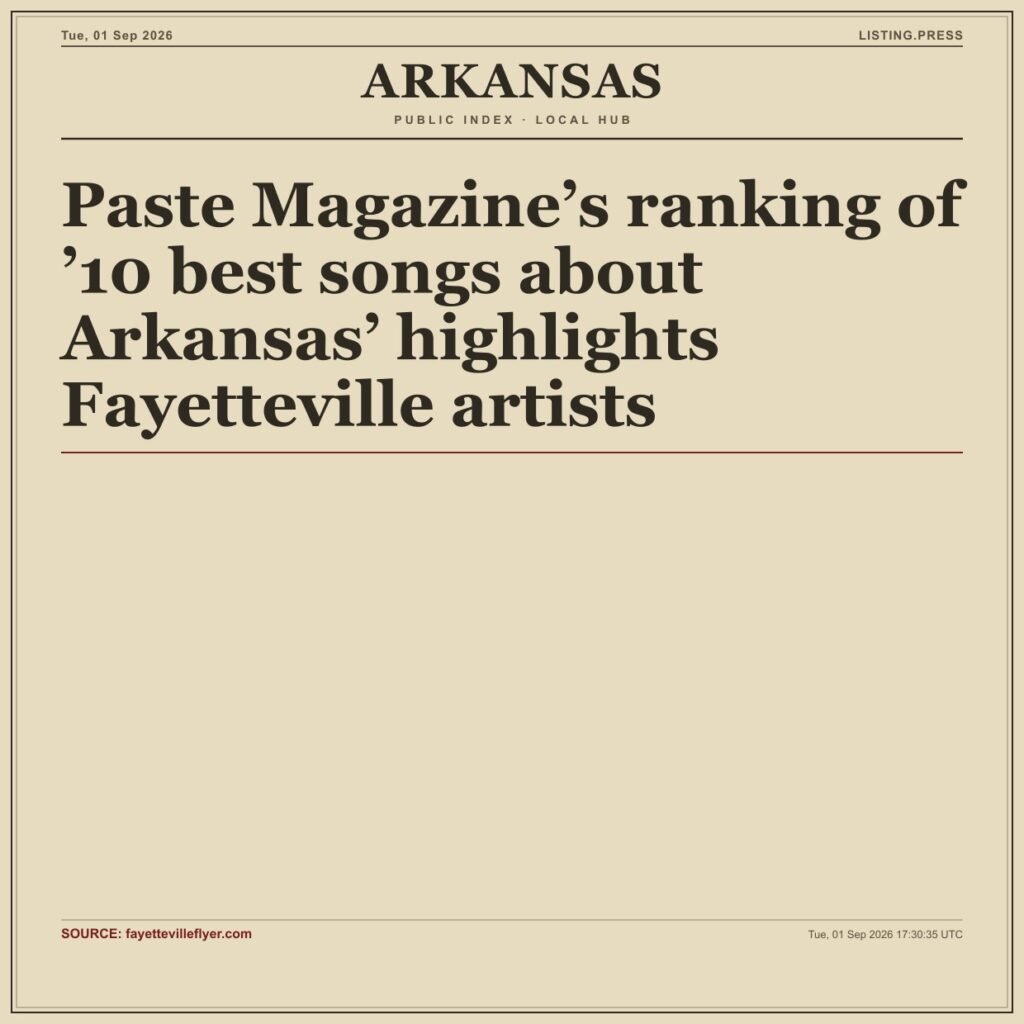 Paste Magazine’s ranking of ’10 best songs about Arkansas’ highlights Fayetteville artists