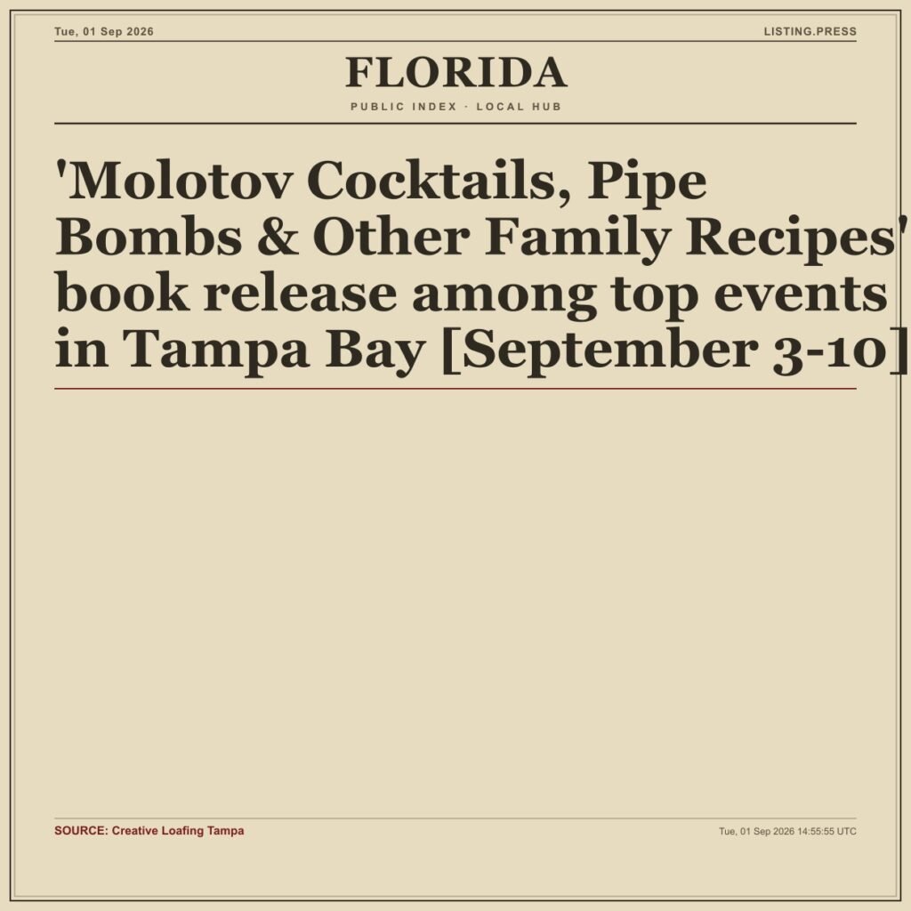 ‘Molotov Cocktails, Pipe Bombs & Other Family Recipes’ book release among top events in Tampa Bay [September 3-10]