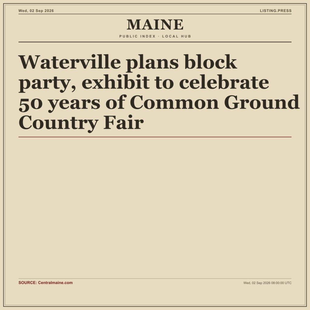 Waterville plans block party, exhibit to celebrate 50 years of Common Ground Country Fair