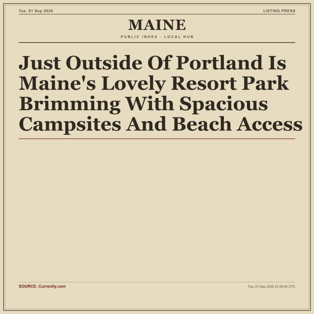 Just Outside Of Portland Is Maine’s Lovely Resort Park Brimming With Spacious Campsites And Beach Access