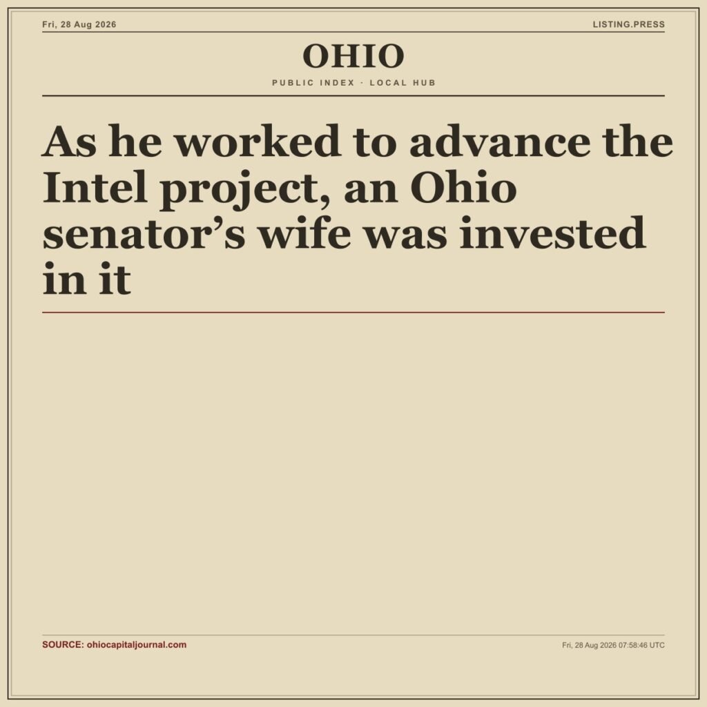 As he worked to advance the Intel project, an Ohio senator’s wife was invested in it