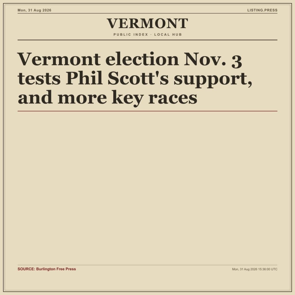Vermont election Nov. 3 tests Phil Scott’s support, and more key races