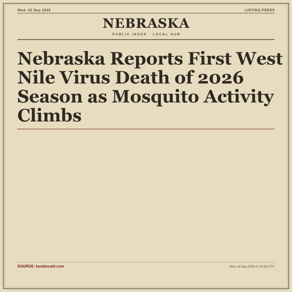 Nebraska Reports First West Nile Virus Death of 2026 Season as Mosquito Activity Climbs