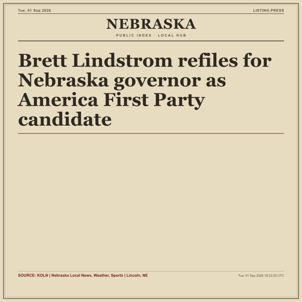 Brett Lindstrom refiles for Nebraska governor as America First Party candidate