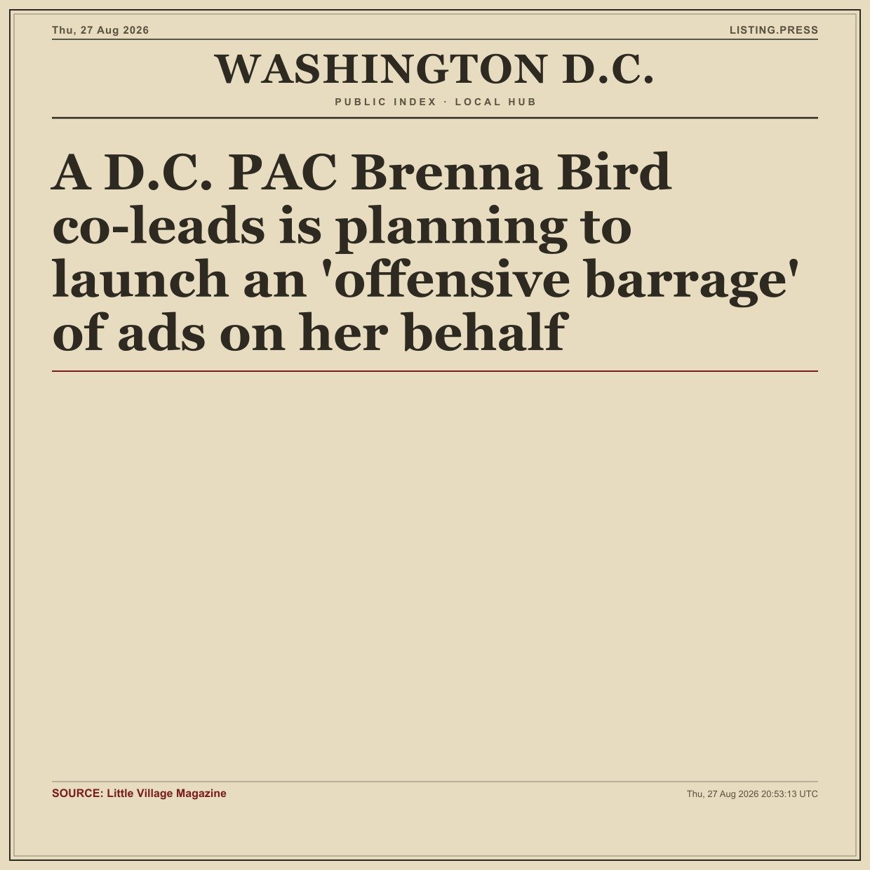 A D.C. PAC Brenna Bird co-leads is planning to launch an 'offensive barrage' of ads on her behalf