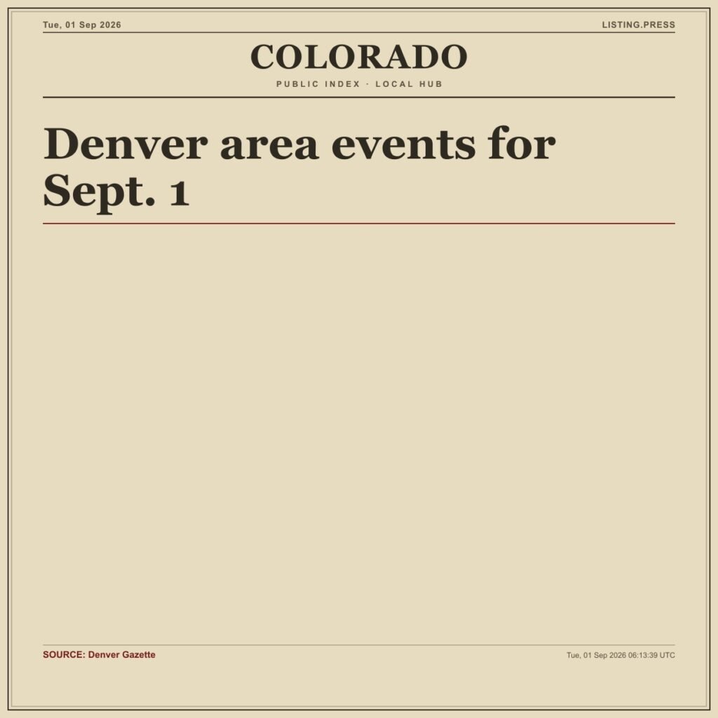 Denver area events for Sept. 1