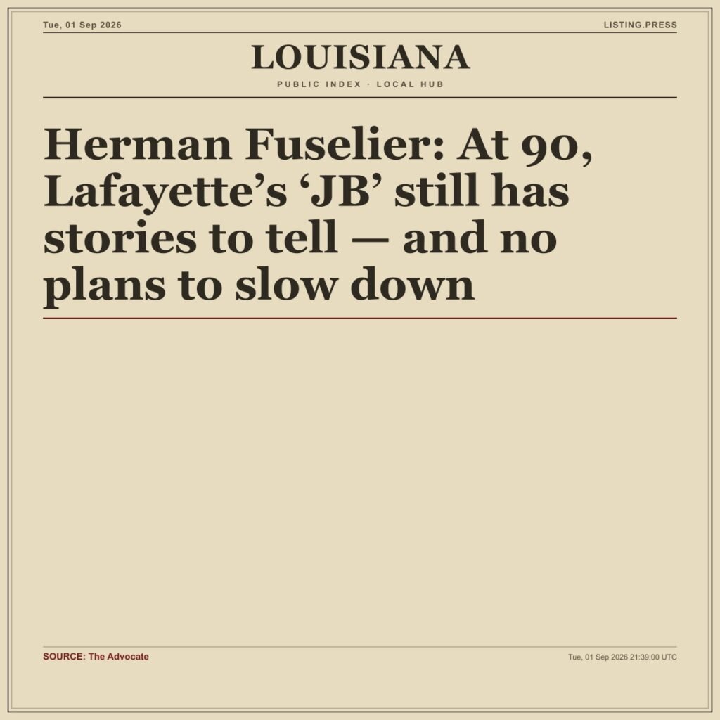Herman Fuselier: At 90, Lafayette’s ‘JB’ still has stories to tell — and no plans to slow down