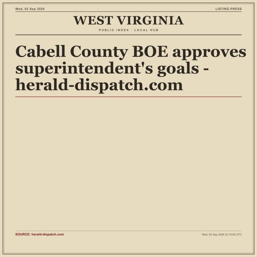 Cabell County BOE approves superintendent’s goals – herald-dispatch.com