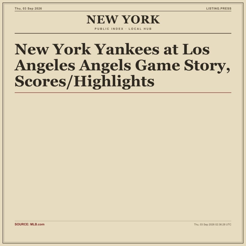 New York Yankees at Los Angeles Angels Game Story, Scores/Highlights