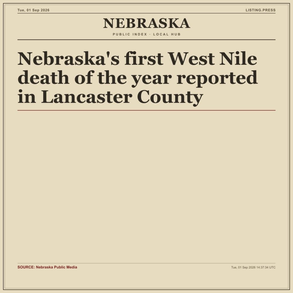 Nebraska’s first West Nile death of the year reported in Lancaster County