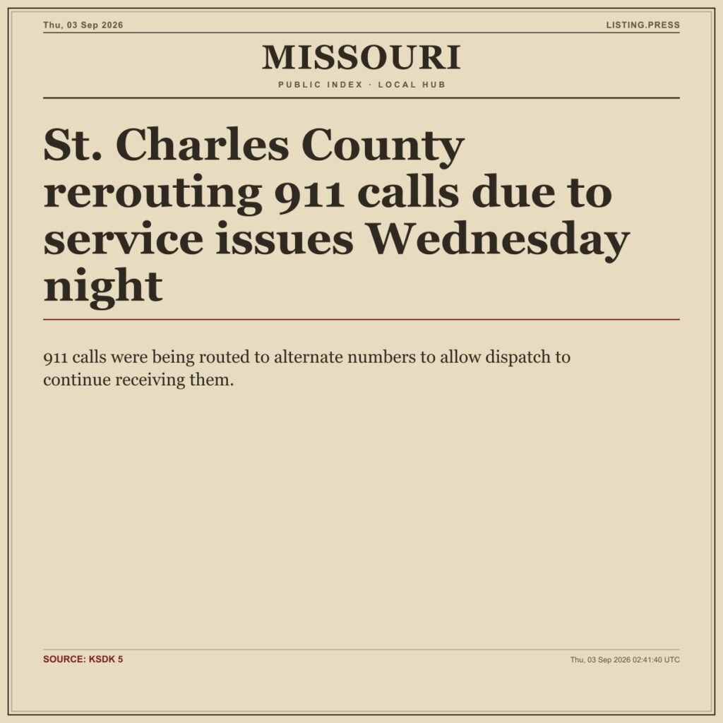 St. Charles County rerouting 911 calls due to service issues Wednesday night