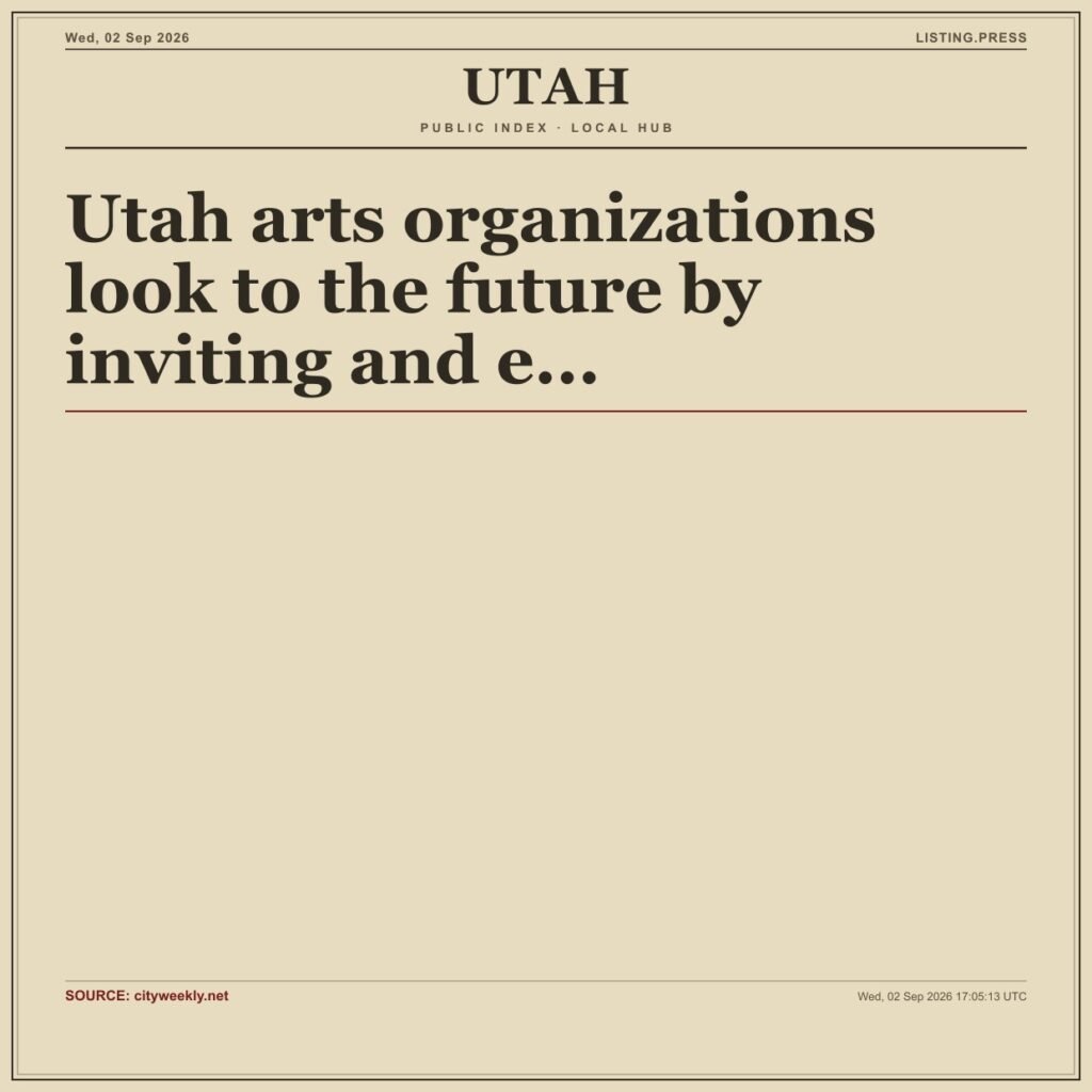 Utah arts organizations look to the future by inviting and e…