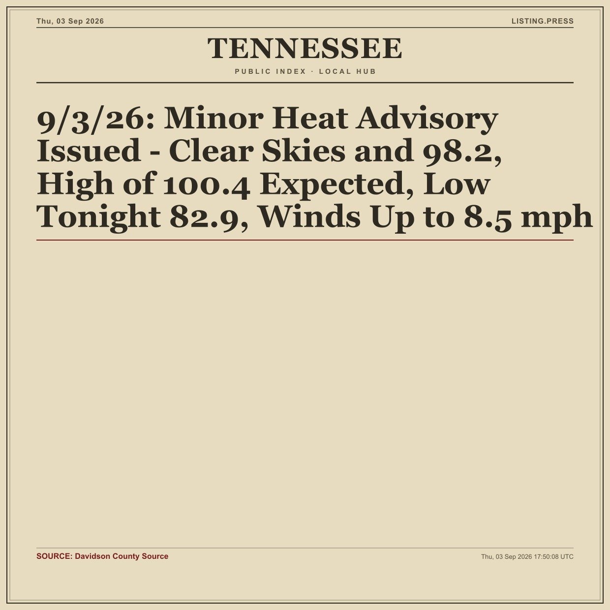 9/3/26: Minor Heat Advisory Issued - Clear Skies and 98.2, High of 100.4 Expected, Low Tonight 82.9, Winds Up to 8.5 mph