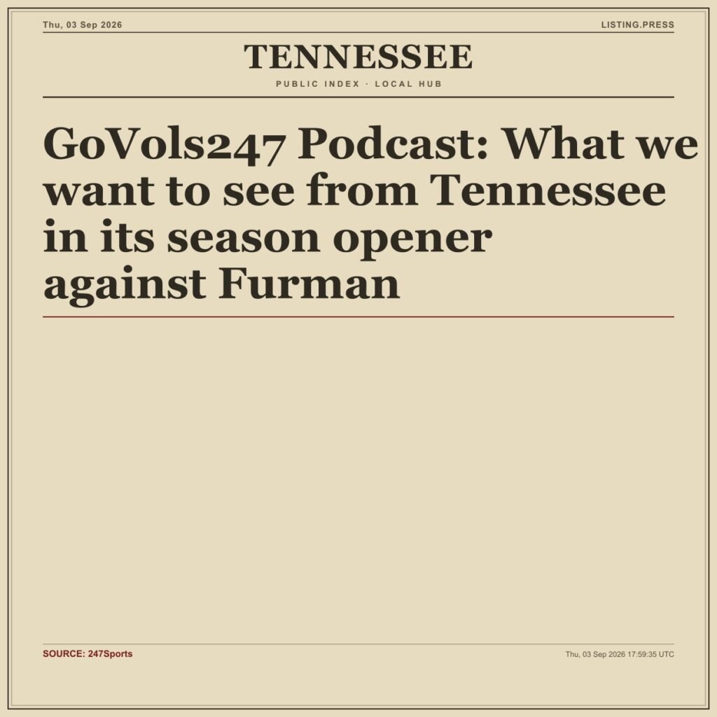 GoVols247 Podcast: What we want to see from Tennessee in its season opener against Furman