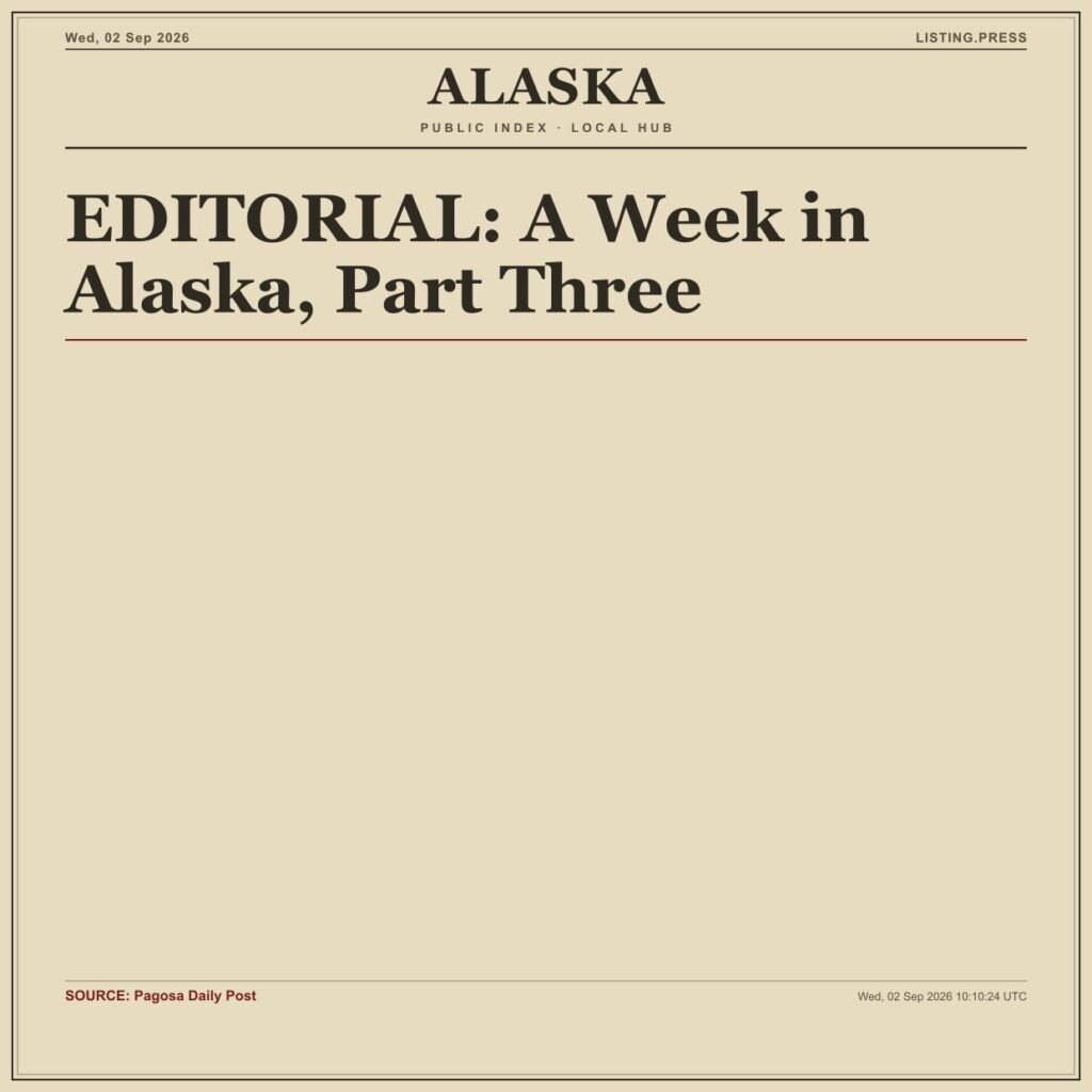 EDITORIAL: A Week in Alaska, Part Three